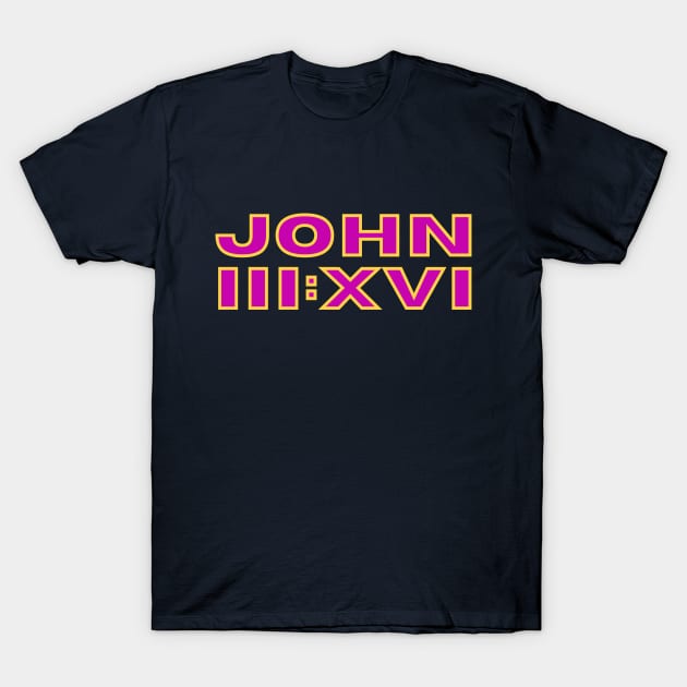 John 3:16 T-Shirt by Artsy Y'all